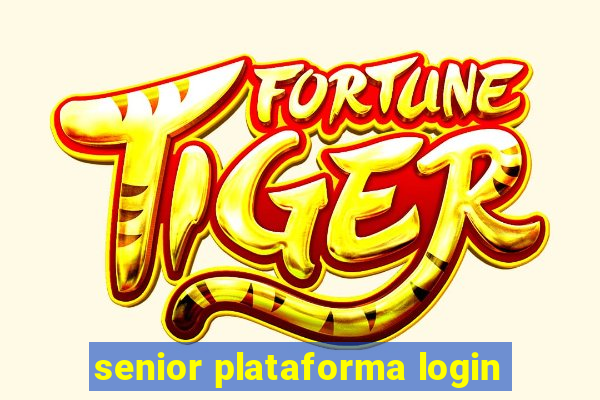 senior plataforma login